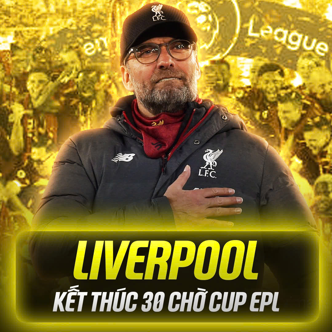 Ngày Liverpool Kết Thúc 30 Năm Chờ Đợi Chức Vô Địch EPL